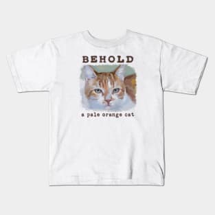 Behold, a Pale Orange Cat Kids T-Shirt